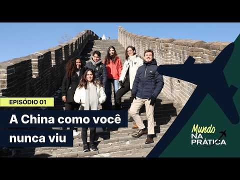 Imagem de capa do vídeo Mundo Na Prática: a China como você nunca viu | EP. 1