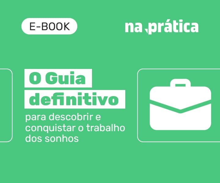 O Guia definitivo para descobrir e conquistar o trabalho dos sonhos