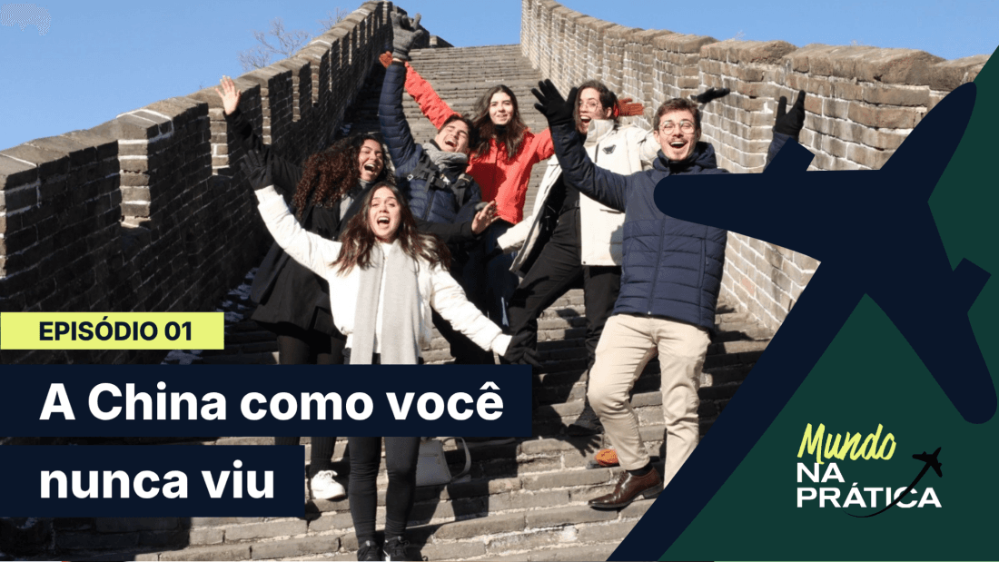 Na Prática lança websérie “Mundo Na Prática” sobre como a China virou potencia mundial a partir da visão de universitários