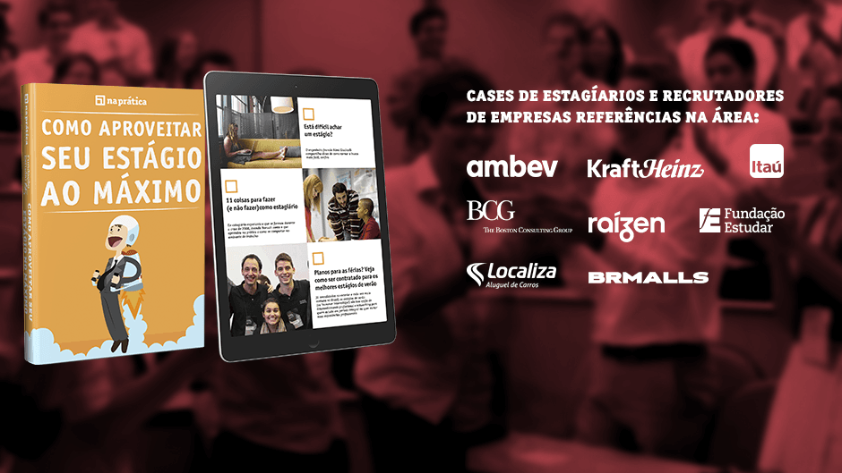 Capa da matéria Novo Ebook no ar: Como aproveitar seu estágio ao máximo!