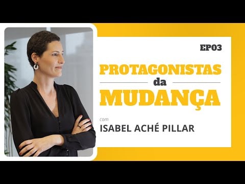 Capa da matéria Protagonistas da Mudança: Isabel Aché Pillar