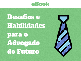 E-book: Desafios e Habilidades para o Advogado do Futuro