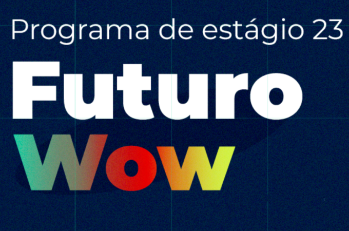 Futuro Wow 23, programa de estágio da Getnet, Mobyan e PagoNxt Brasil, abre inscrições