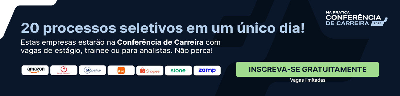 Participe de até 20 processos seletivos em um único dia na Conferência de Carreira. Conecte-se a empresas como Amazon, BTG Pacutal, Itaú e Shopee.