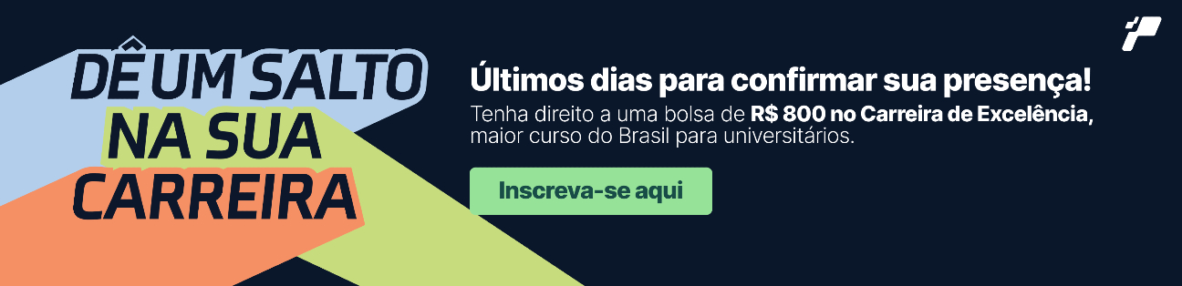 Inscreva-se no maior curso gratuito para universitários do Brasil no Carreira de Excelência, do Na Prática